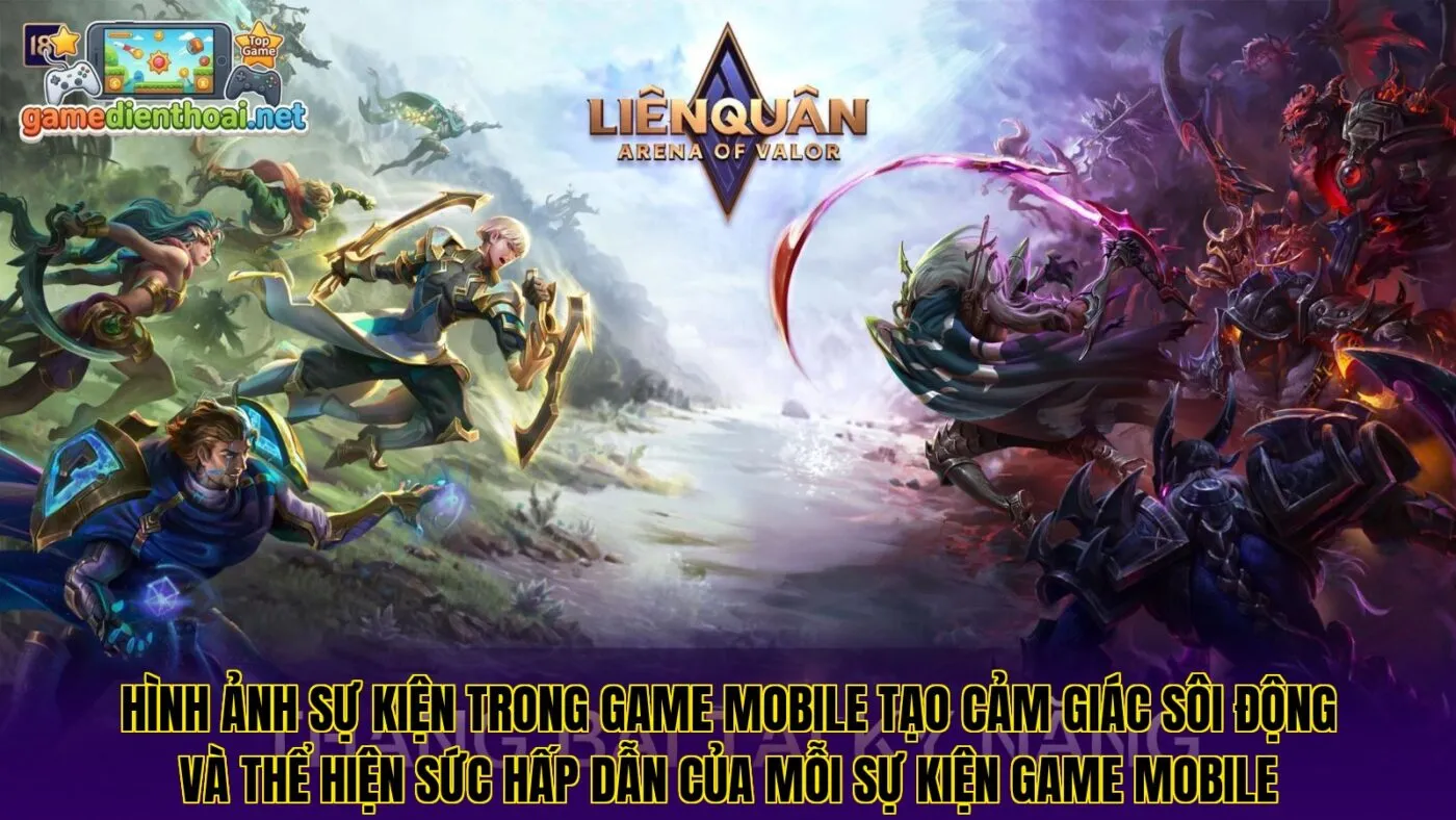Hình ảnh sự kiện trong game mobile tạo cảm giác sôi động và thể hiện sức hấp dẫn của mỗi sự kiện game mobile