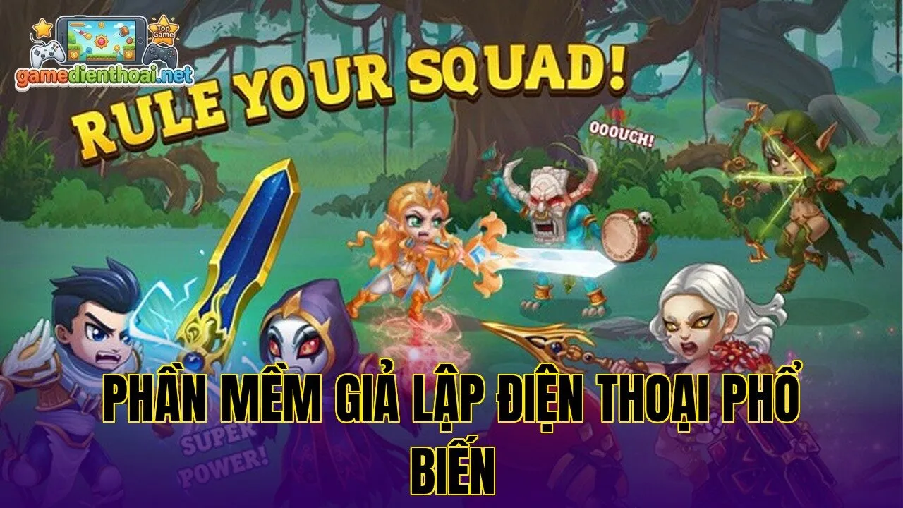 Phần mềm giả lập điện thoại phổ biến