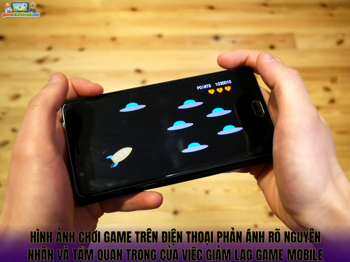Hình ảnh chơi game trên điện thoại phản ánh rõ nguyên nhân và tầm quan trọng của việc giảm lag game mobile