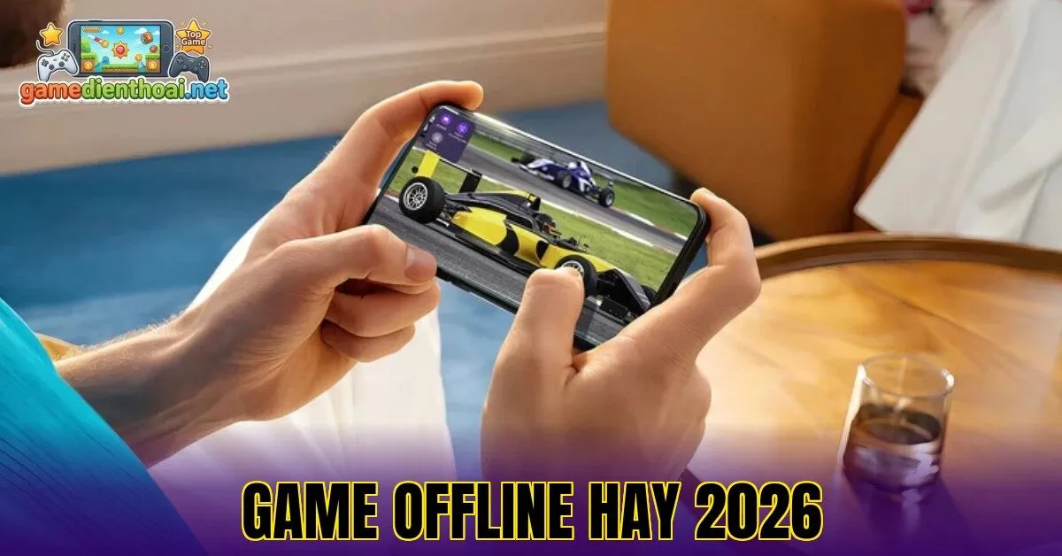 Game Offline Hay 2026
