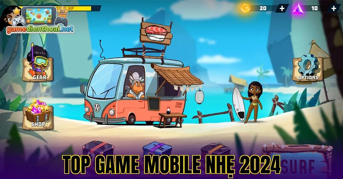 Top game mobile nhẹ 2024