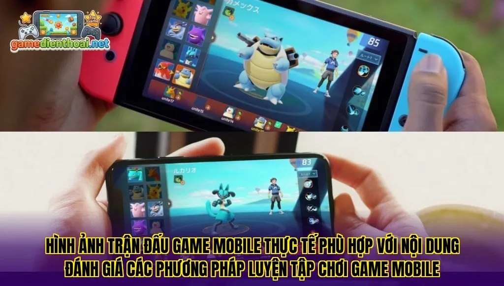 Hình ảnh trận đấu game mobile thực tế phù hợp với nội dung đánh giá các phương pháp luyện tập chơi game mobile