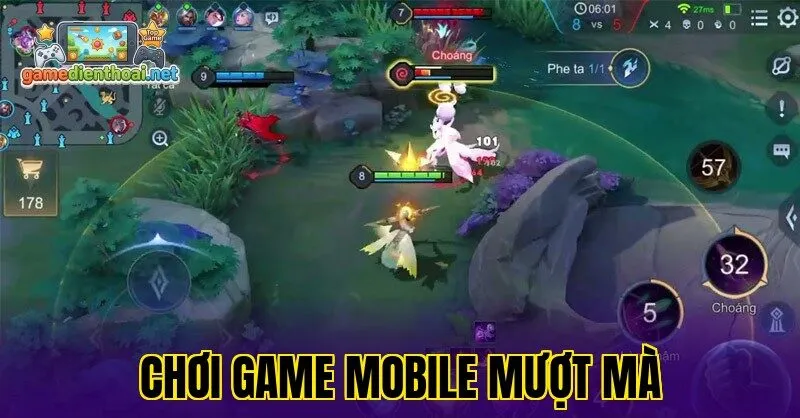 Chơi game mobile mượt mà
