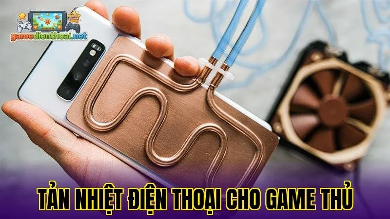 Tản Nhiệt Điện Thoại Cho Game Thủ