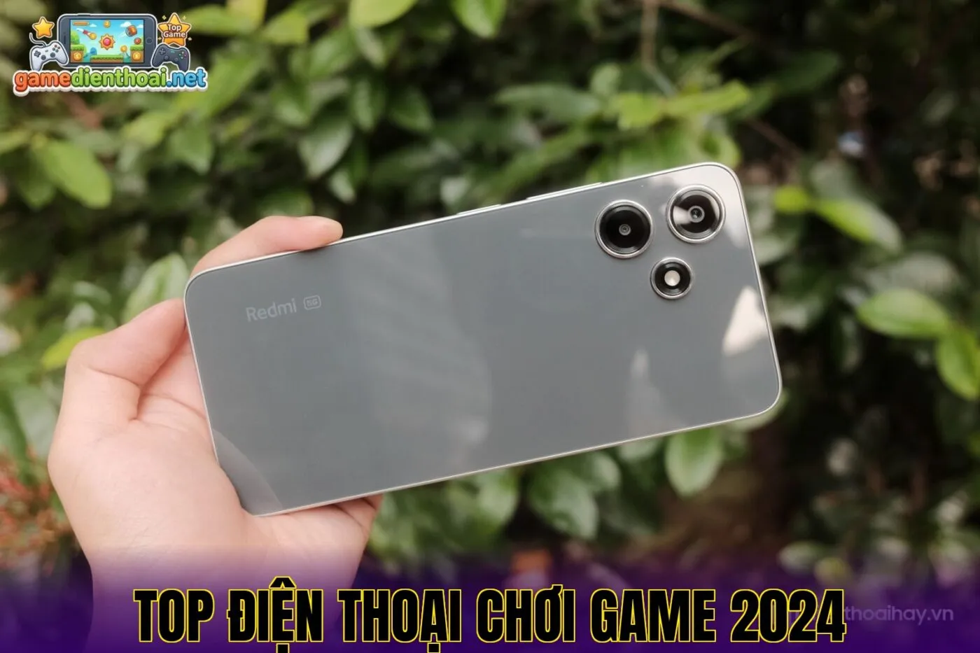 Top điện thoại chơi game 2024