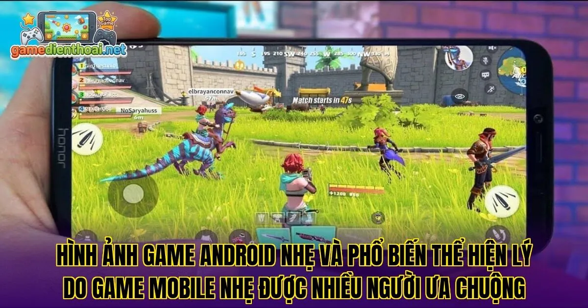 Hình ảnh game Android nhẹ và phổ biến thể hiện lý do game mobile nhẹ được nhiều người ưa chuộng