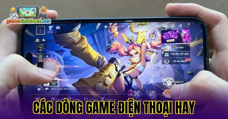 Các dòng game điện thoại hay