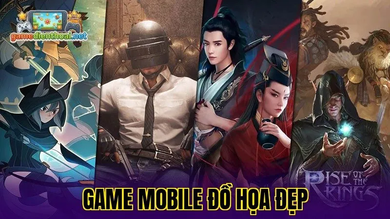Game mobile đồ họa đẹp
